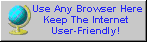 Use Any Browser: Keep the Internet User-Friendly