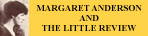 Margaret Anderson and 'The Little Review'